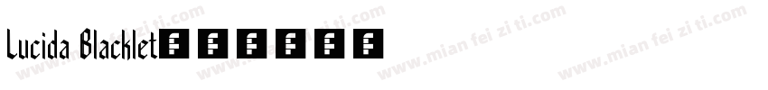 Lucida Blacklet字体转换